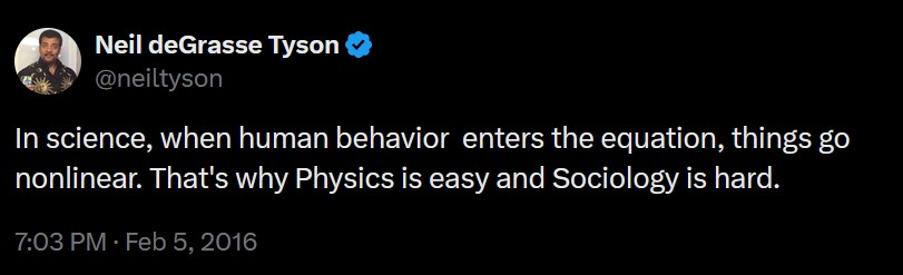 Neil deGrasse Tyson tweet on why "Sociology is hard."