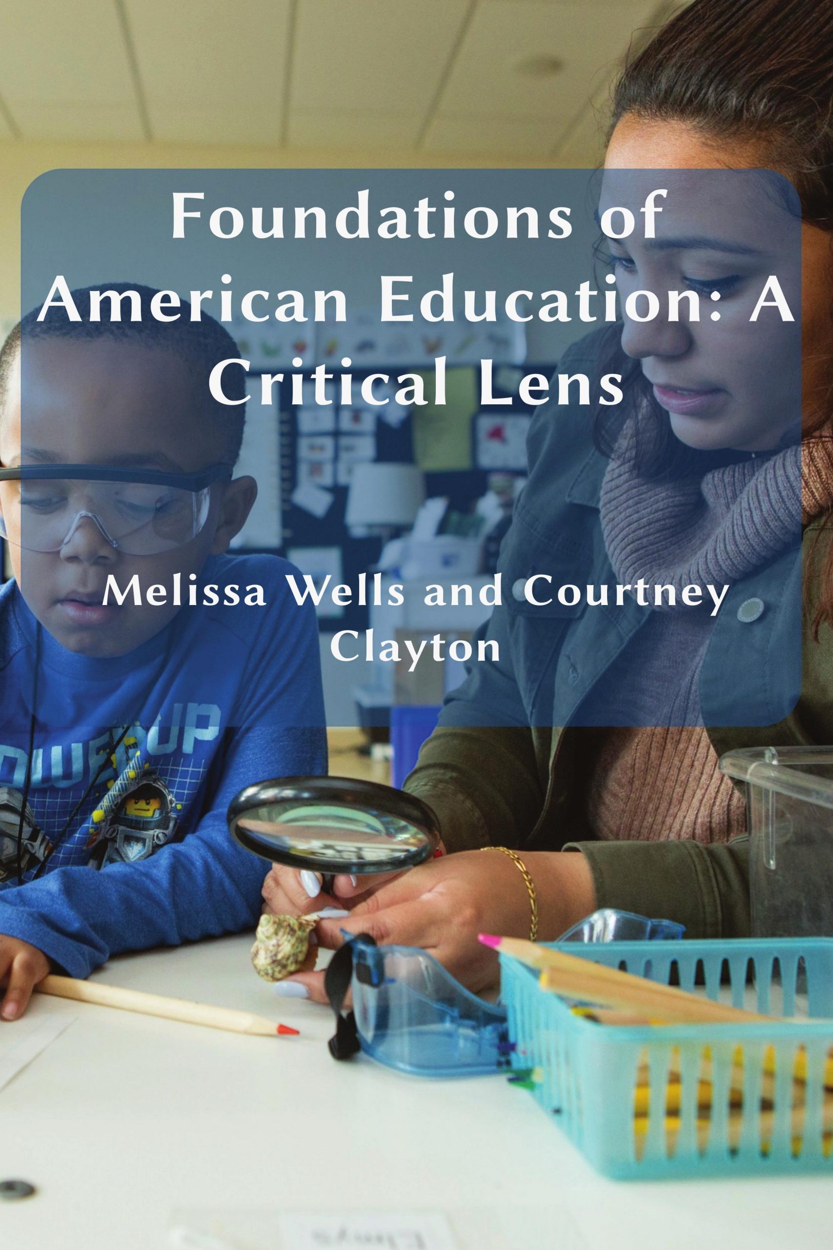 Foundations Of American Education: A Critical Lens – Simple Book Publishing